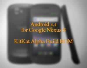 Android 4.4 for Google Nexus S